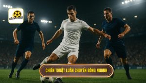 thumb - Chiến thuật luân chuyển bóng nhanh